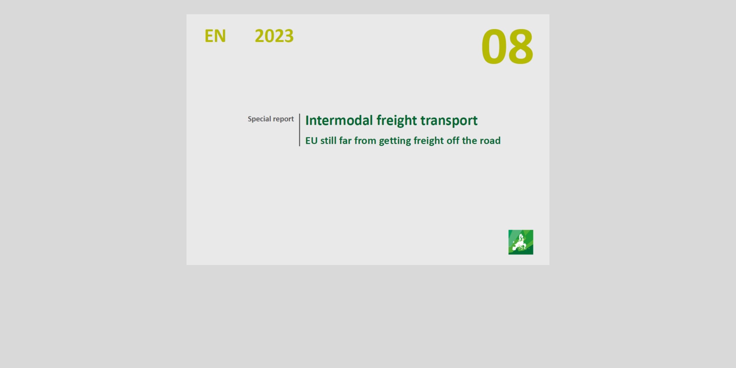 Special report on intermodal freight transport: goods are still transported  by road in the EU - ESC